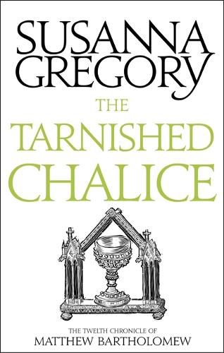 The Tarnished Chalice: The Twelfth Chronicle of Matthew Bartholomew