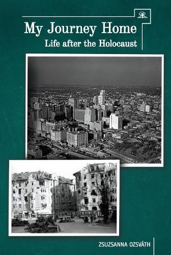 Cover image for My Journey Home: Life After the Holocaust