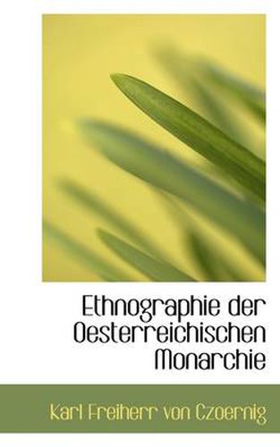 Cover image for Ethnographie Der Oesterreichischen Monarchie