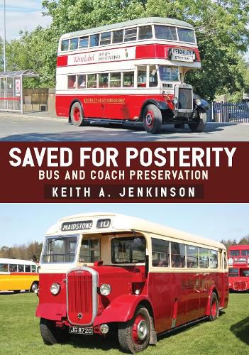 Cover image for Saved for Posterity: Bus and Coach Preservation