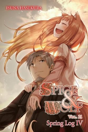 Cover image for Spice and Wolf, Vol. 21 (light novel)