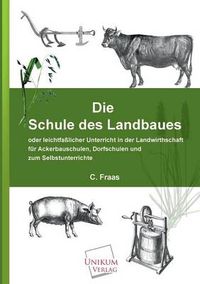 Cover image for Die Schule Des Landbaues