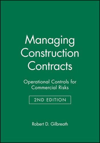 Cover image for Managing Construction Contracts: Operational Controls for Commercial Risks