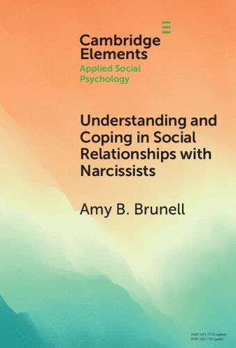 Cover image for Understanding and Coping in Social Relationships with Narcissists