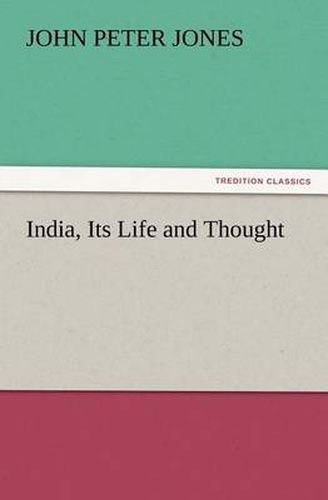 Cover image for India, Its Life and Thought