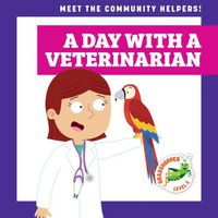 Cover image for A Day with a Veterinarian