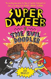 Cover image for Super Dweeb V. the Evil Doodler