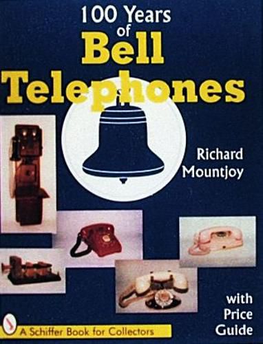 Cover image for One Hundred Years of Bell Telephone