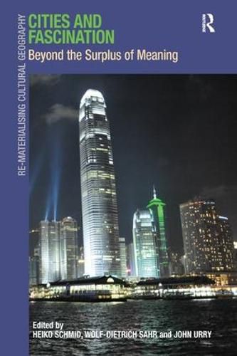 Cover image for Cities and Fascination: Beyond the Surplus of Meaning