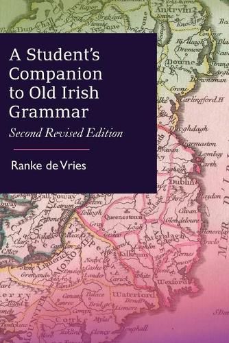 Cover image for A Student's Companion to Old Irish Grammar: Second Revised Edition