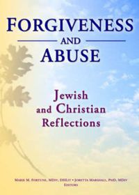 Cover image for Forgiveness and Abuse: Jewish and Christian Reflections