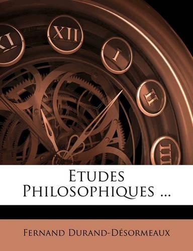 Cover image for Etudes Philosophiques ...