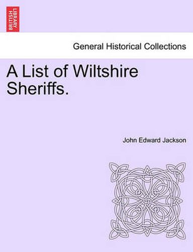 Cover image for A List of Wiltshire Sheriffs.