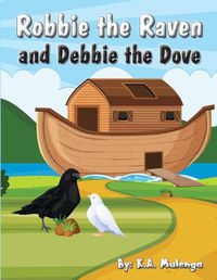 Cover image for Robbie The Raven and Debbie The Dove