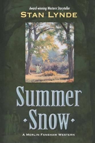 Cover image for Summer Snow: A Merlin Fanshaw Western