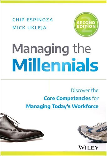 Cover image for Managing the Millennials: Discover the Core Compet encies for Managing Today's Workforce, Second Edit ion