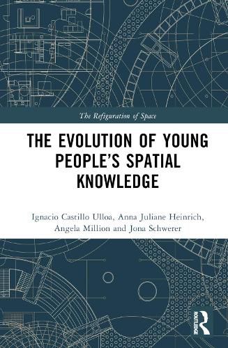 The Evolution of Young People's Spatial Knowledge