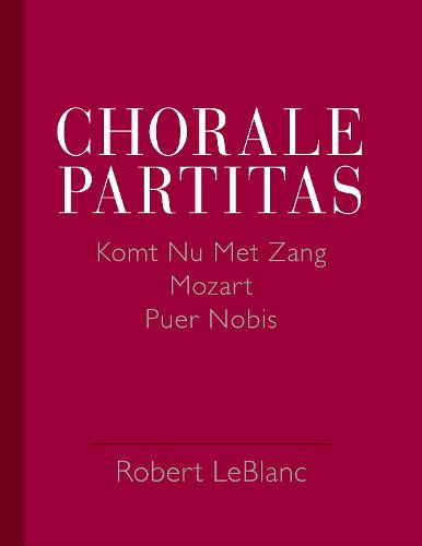 Cover image for Chorale Partitas: KOMT NU MET ZANG, MOZART, PUER NOBIS