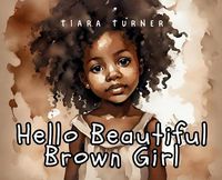 Cover image for Hello Little Brown Girl