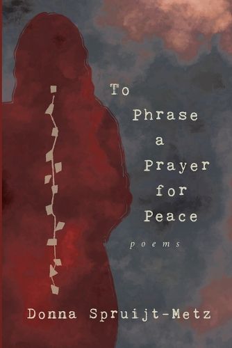 Cover image for To Phrase A Prayer for Peace