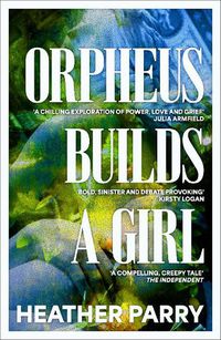 Cover image for Orpheus Builds A Girl