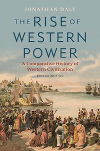 Cover image for The Rise of Western Power: A Comparative History of Western Civilization