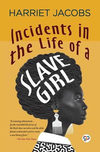 Cover image for Incidents in the Life of a Slave Girl (General Press)