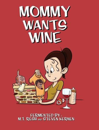 Cover image for Mommy Wants Wine