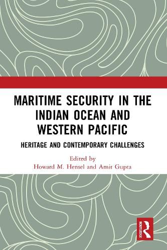 Cover image for Maritime Security in the Indian Ocean and the Western Pacific: Heritage and Contemporary Challenges