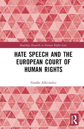 Cover image for Hate Speech and the European Court of Human Rights