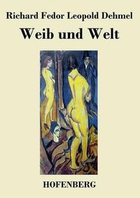 Cover image for Weib und Welt: Gedichte und Marchen