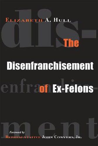 Cover image for The Disenfranchisement of Ex-Felons