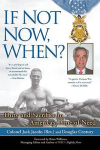 Cover image for If Not Now, When?: Duty and Sacrifice in America's Time of Need