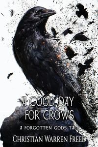 Cover image for A Good Day For Crows