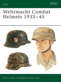 Cover image for Wehrmacht Combat Helmets 1933-45