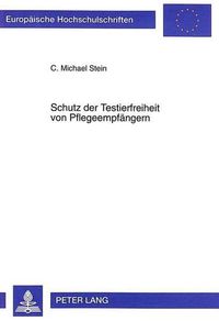 Cover image for Schutz Der Testierfreiheit Von Pflegeempfaengern