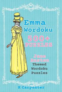 Cover image for Emma Wordoku: Jane Austen Themed Wordoku Puzzles