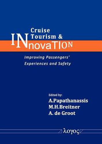 Cover image for Cruise Tourism & Innovation: Improving Passengers' Experiences and Safety