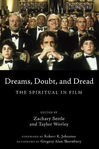 Dreams, Doubt, and Dread: The Spiritual in Film