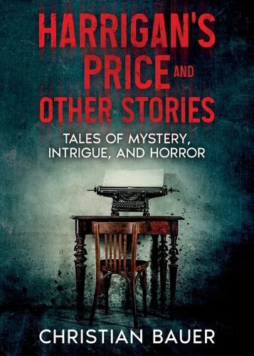 Harrigan's Price and Other Stories