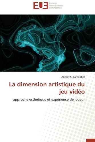 La Dimension Artistique Du Jeu Vid o