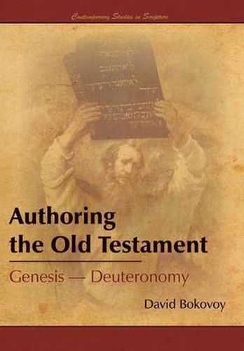 Cover image for Authoring the Old Testament: Genesis-Deuteronomy