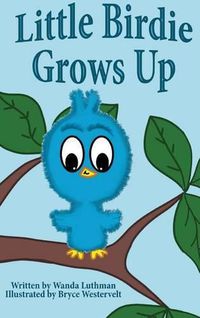 Cover image for Little Birdie Grows Up