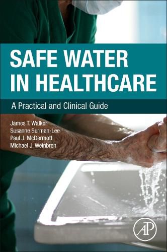 Safe Water in Healthcare: A Practical and Clinical Guide