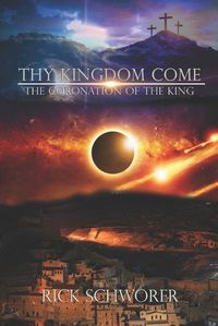 Cover image for Thy KINGDOM Come