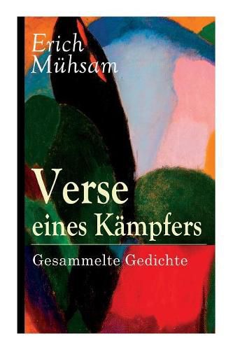 Verse eines Kampfers: Gesammelte Gedichte: 151 Titel