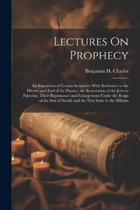 Cover image for Lectures On Prophecy