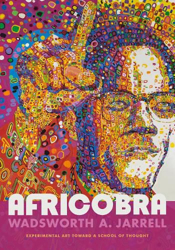 Cover image for AFRICOBRA: Experimental Art toward a School of Thought