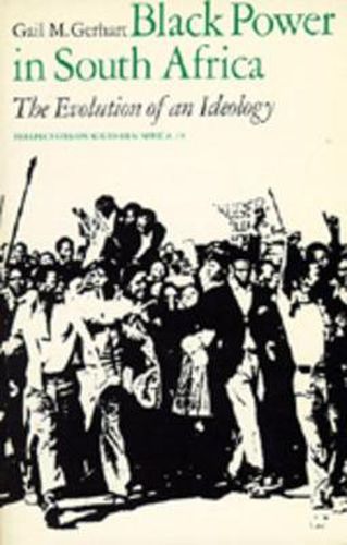 Cover image for Black Power in South Africa: The Evolution of an Ideology