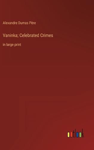 Cover image for Vaninka; Celebrated Crimes